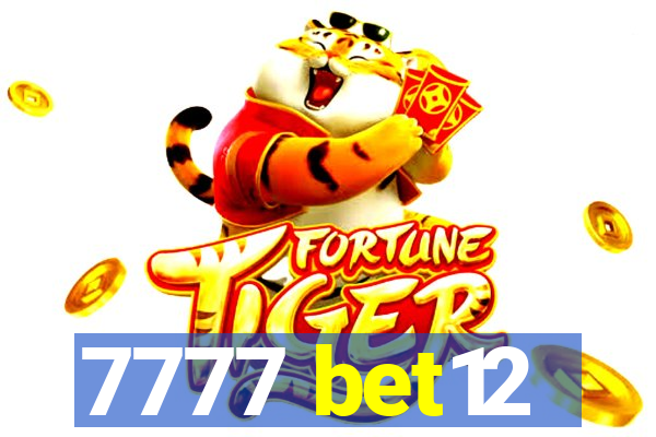 7777 bet12